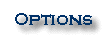 options_button.GIF (1638 bytes)